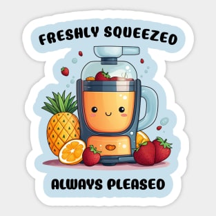 Fruit Juicer Freshly Squeezed Always Pleased Funny Health Novelty Sticker